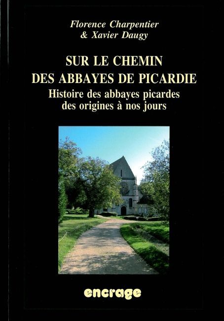 Sur le Chemin des Abbayes de Picardie