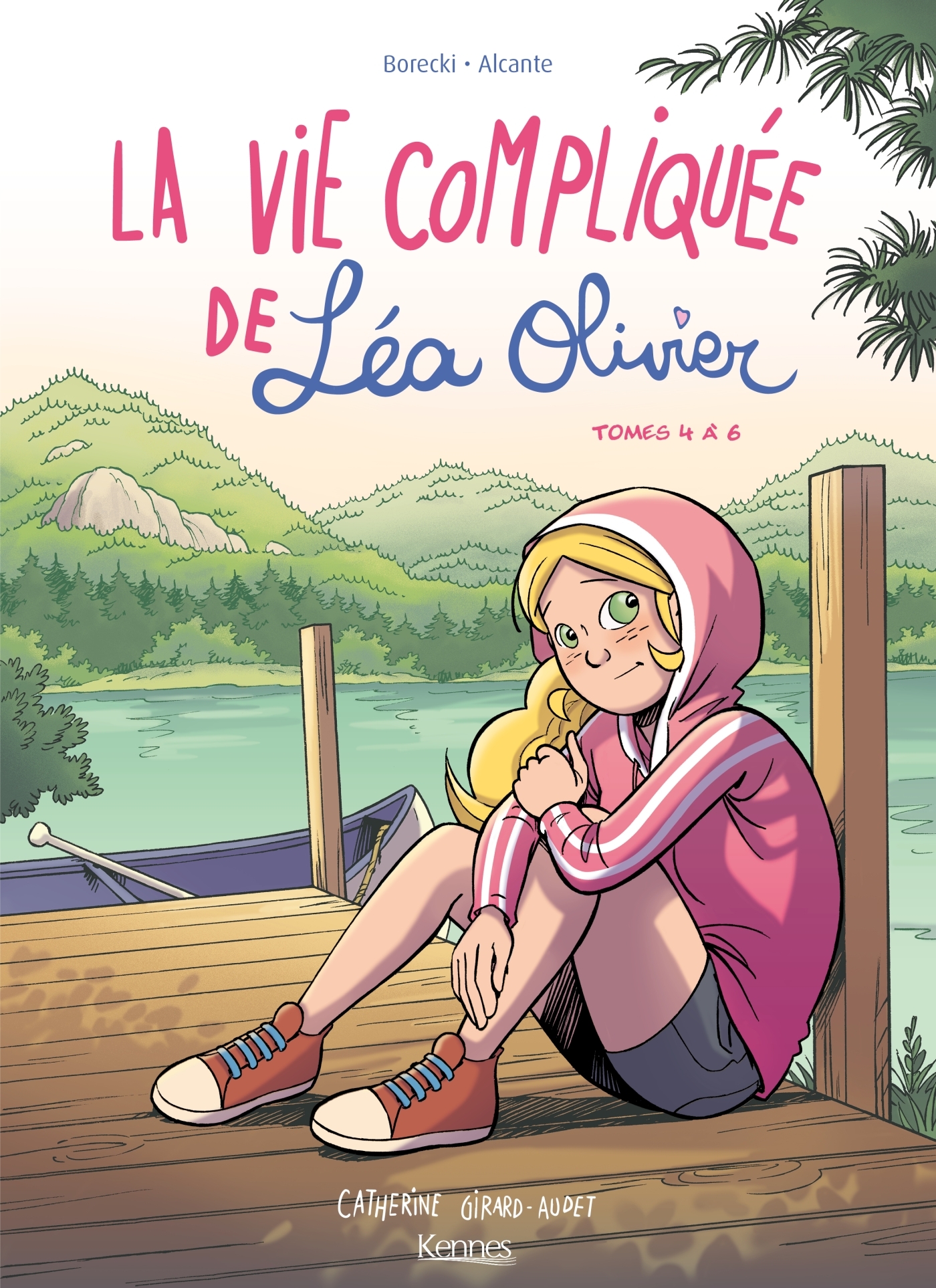 La Vie compliquée de Léa Olivier BD - Recueil tomes 4 à 6