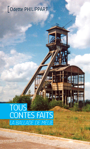 TOUS CONTES FAITS. LA BALLADE DE MELIE