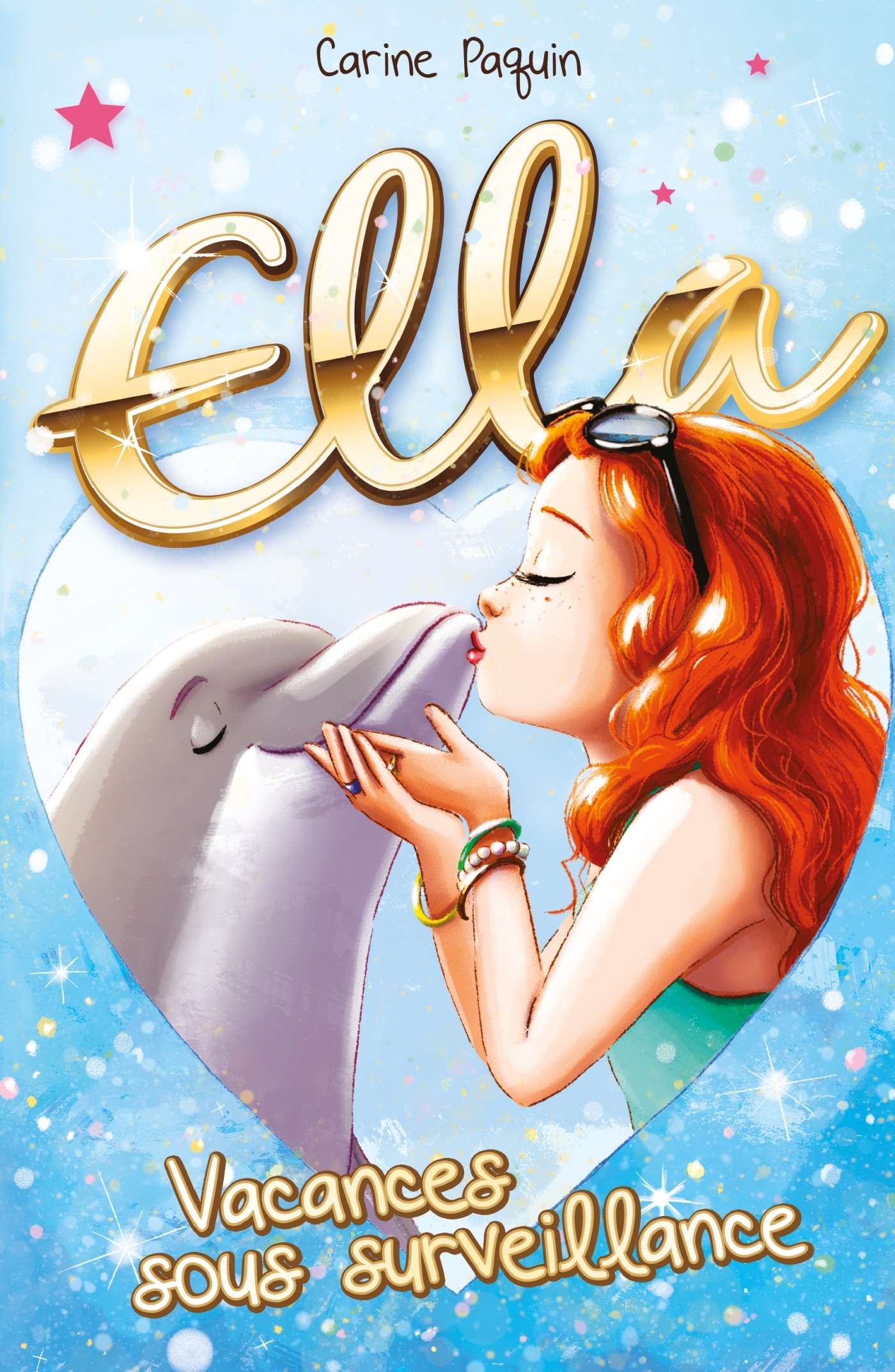 Ella - Vacances sous surveillance