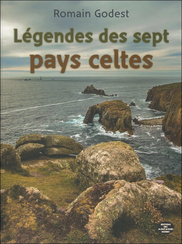 LEGENDES DES SEPT PAYS CELTES