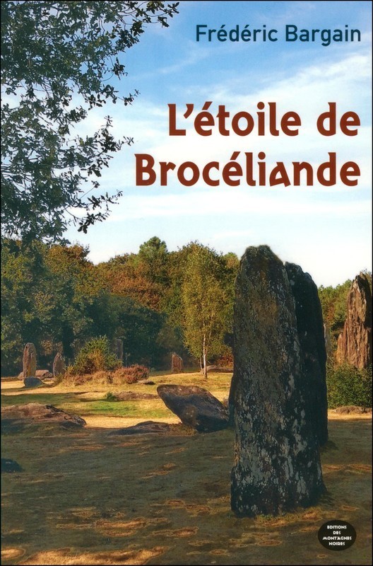 L'ETOILE DE BROCELIANDE