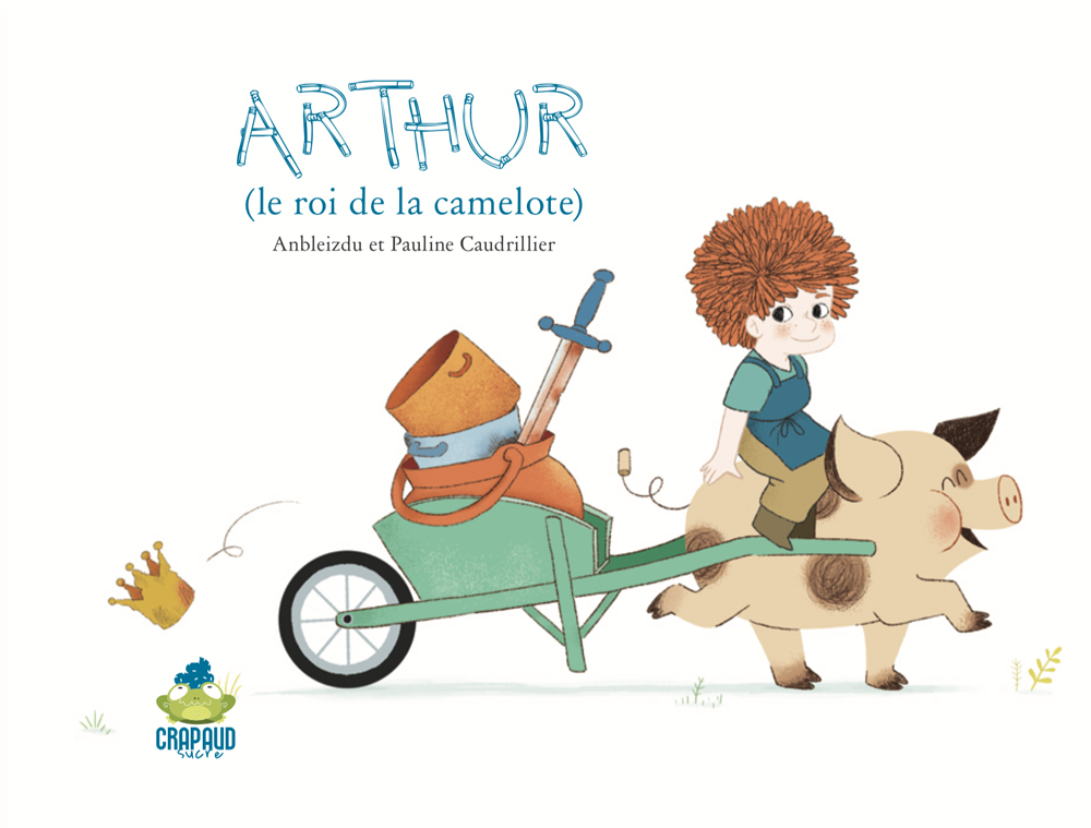Arthur - le roi de la camelote