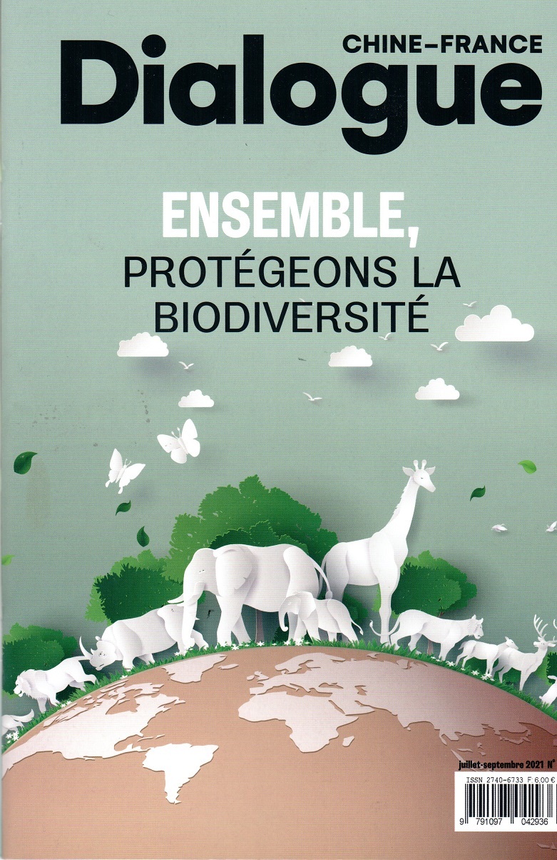 Dialogue Chine N°9 (juillet-septembre 2021) - France : ensemble, protégeons la biodiversité