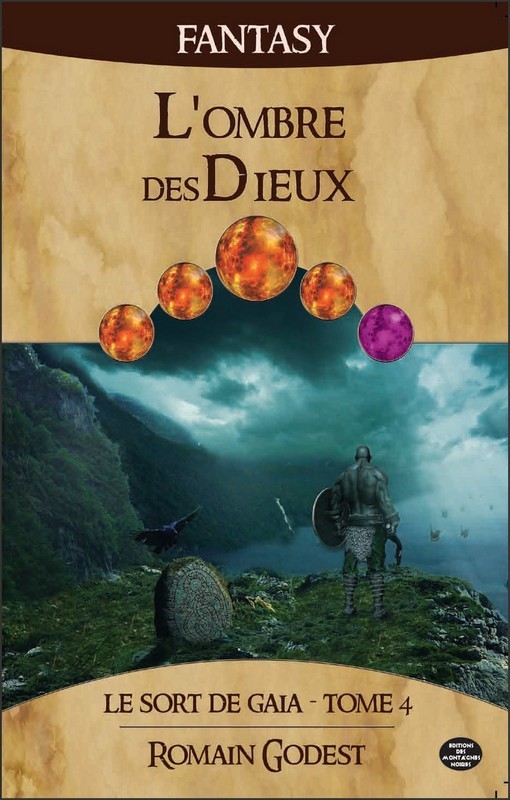 T 4 - LE SORT DE GAIA : L'OMBRE DES DIEUX