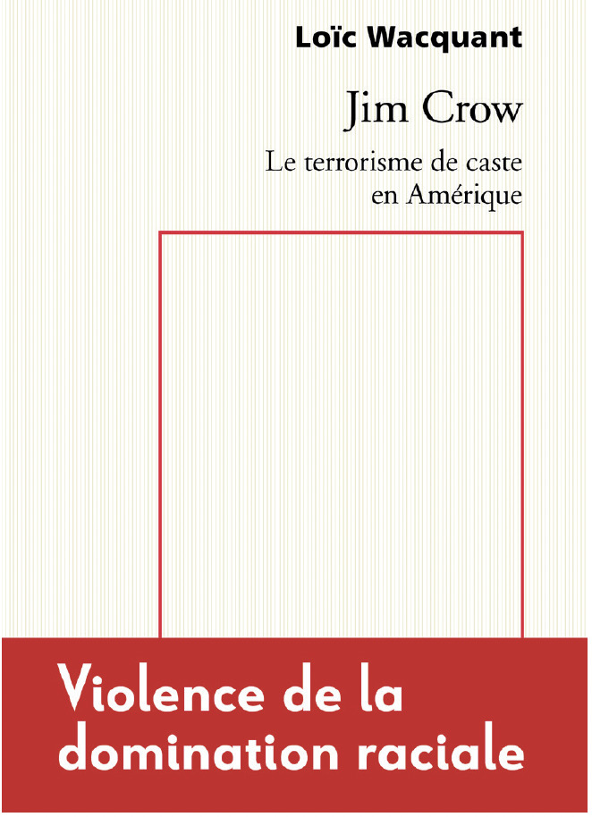 Jim Crow. Le terrorisme de caste en Amérique