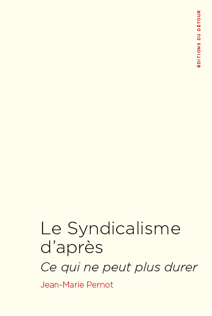 Le syndicalisme d'après