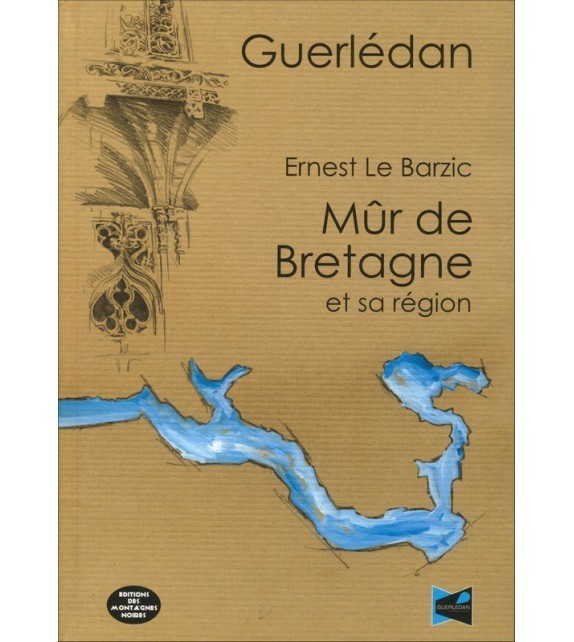 Guerlédan Mûr de Bretagne et sa région