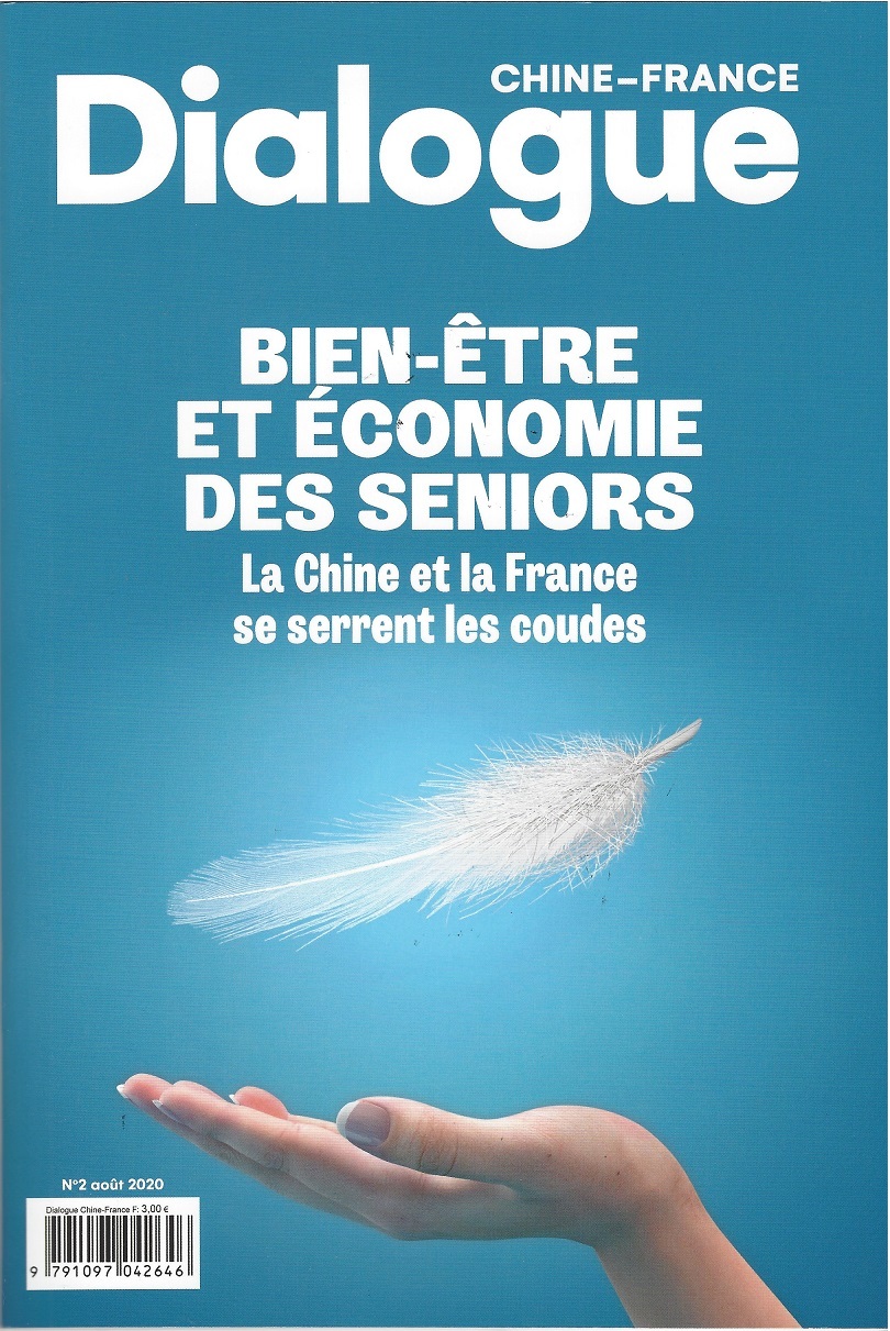 Dialogue Chine - France N° 2 Août 2020: Bien - être et Economie des Seniors