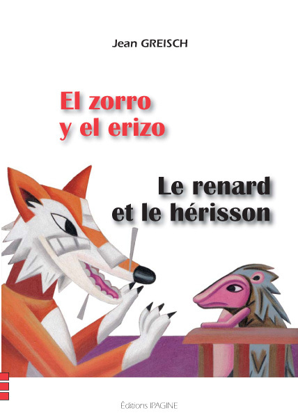 Le renard et le hérisson/El zorro y el erizo