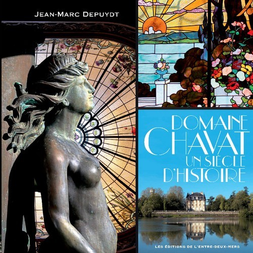 Domaine Chavat - un siècle d'histoire