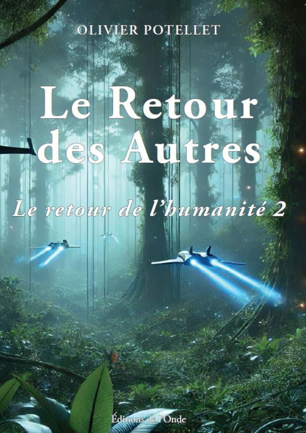Le retour des autres (Le retour de l'humanité 2)