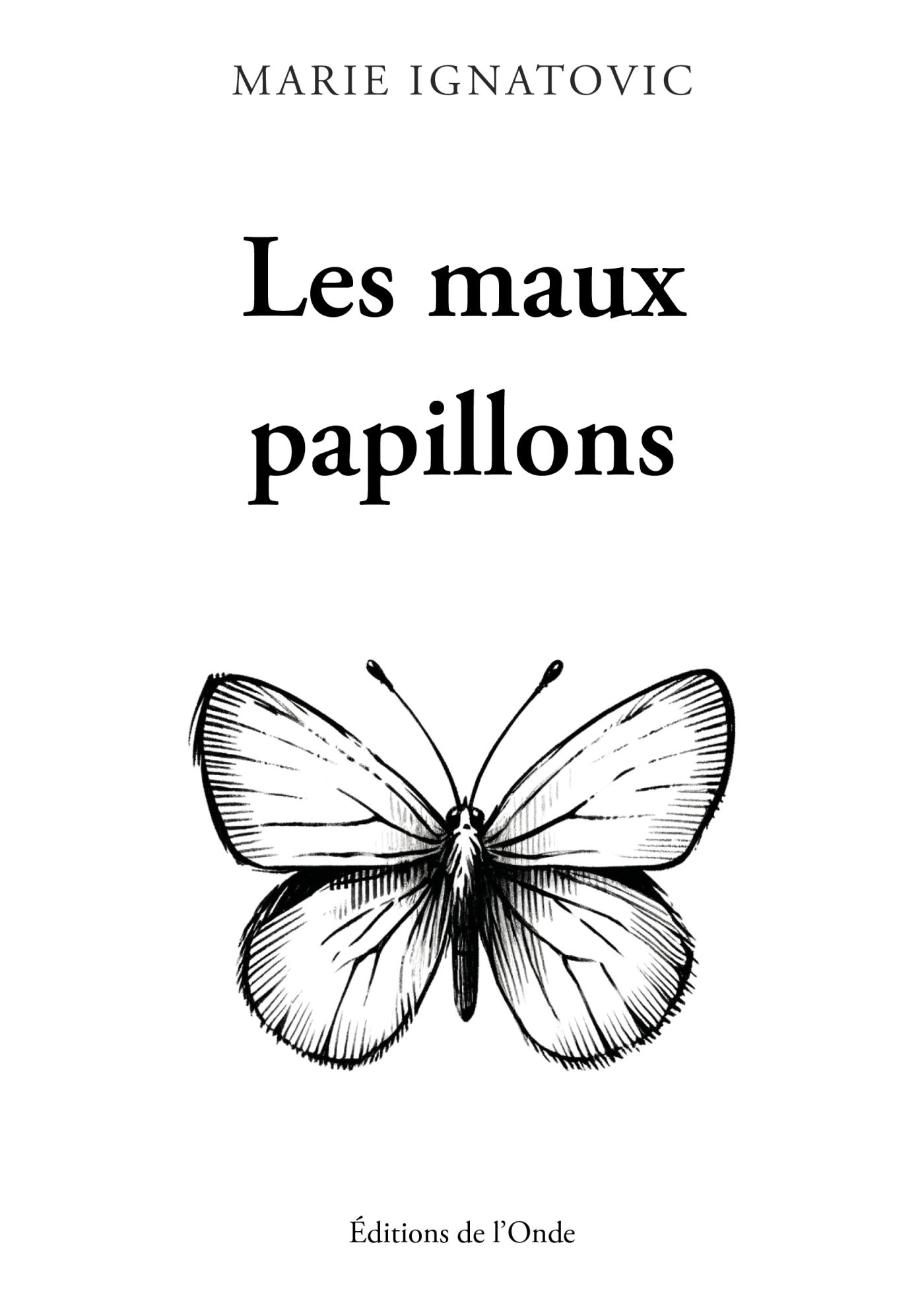 Les maux papillons