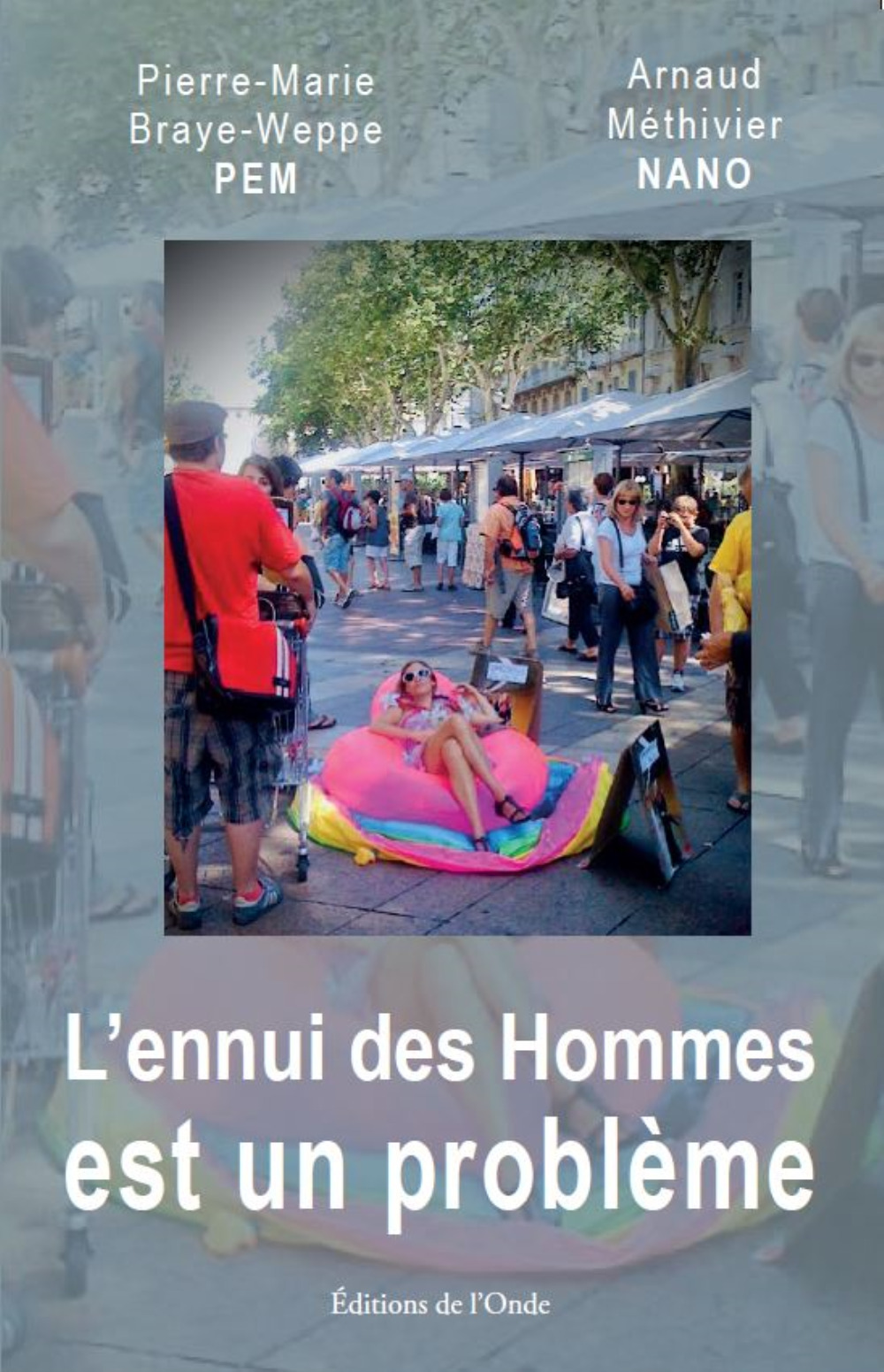 L'ennui des hommes est un problème