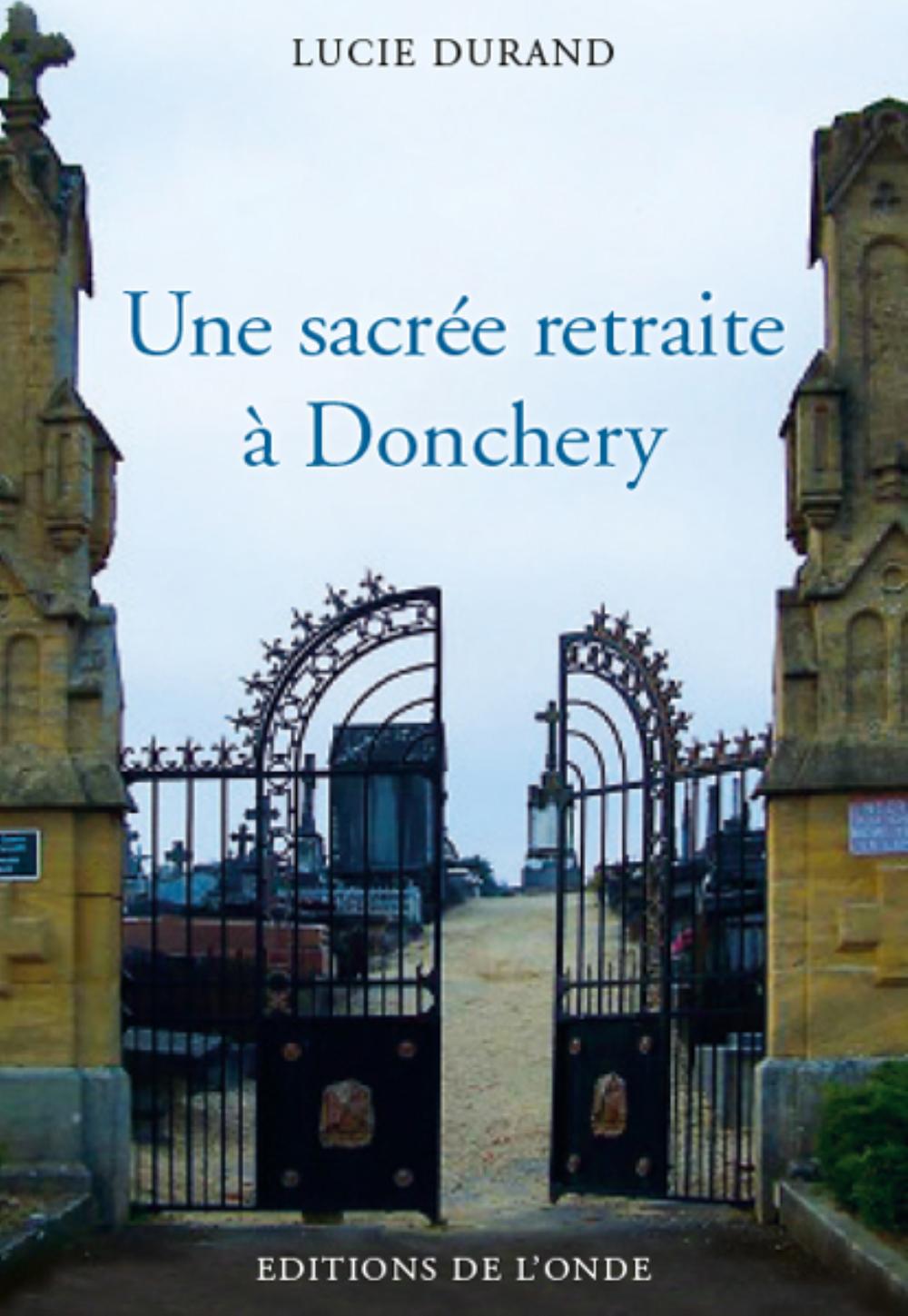 Une sacrée retraite à Donchery