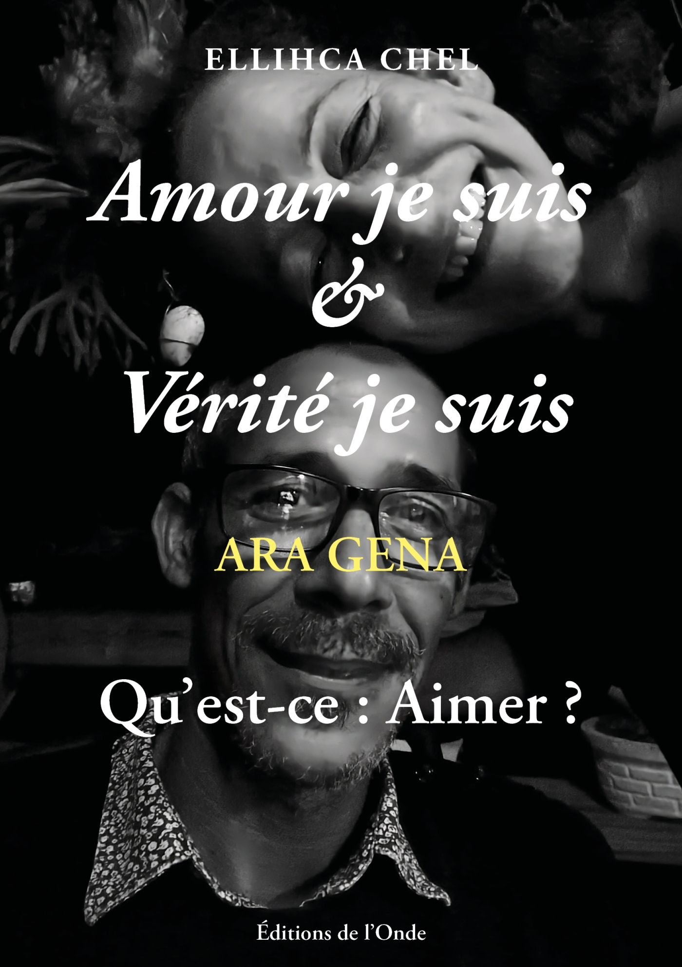 Amour je suis  Vérité je suis