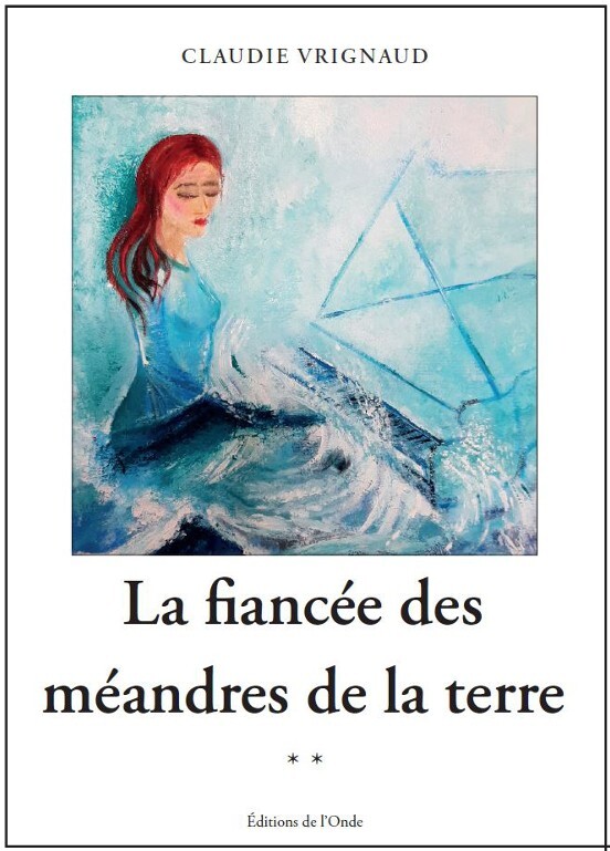 La fiancée des méandres de la terre