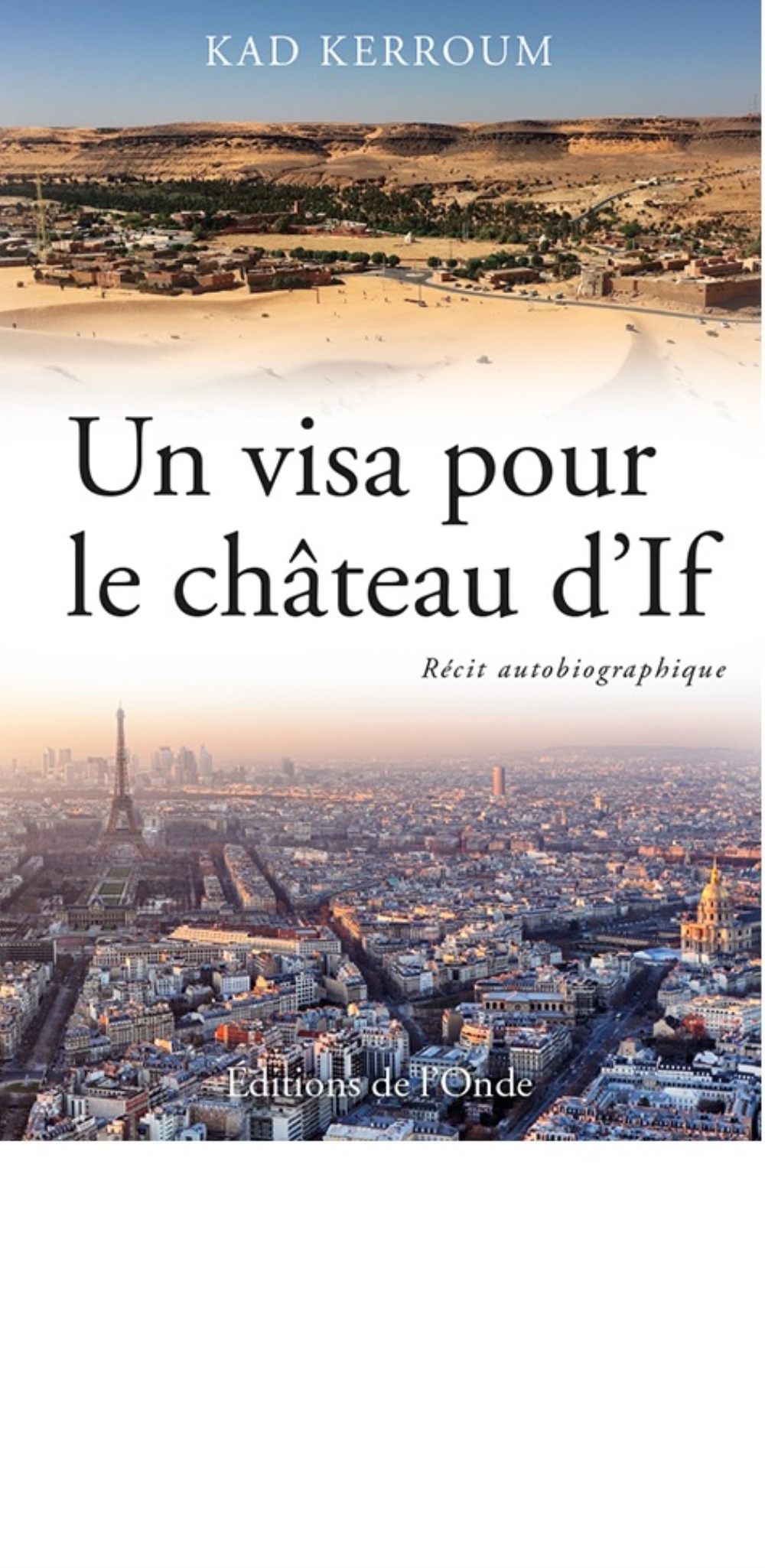 Un visa pour le château d'If - récit autobiographique