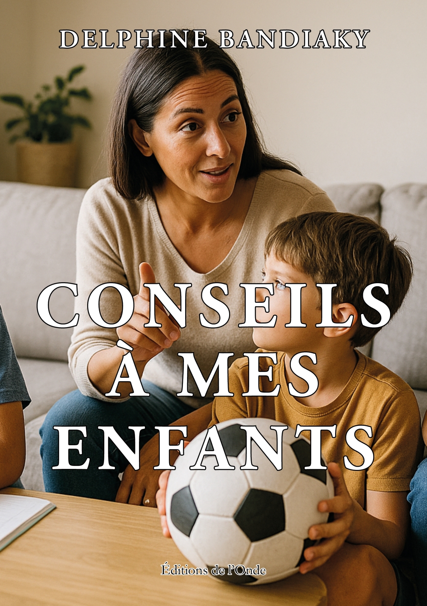 Conseils à mes enfants
