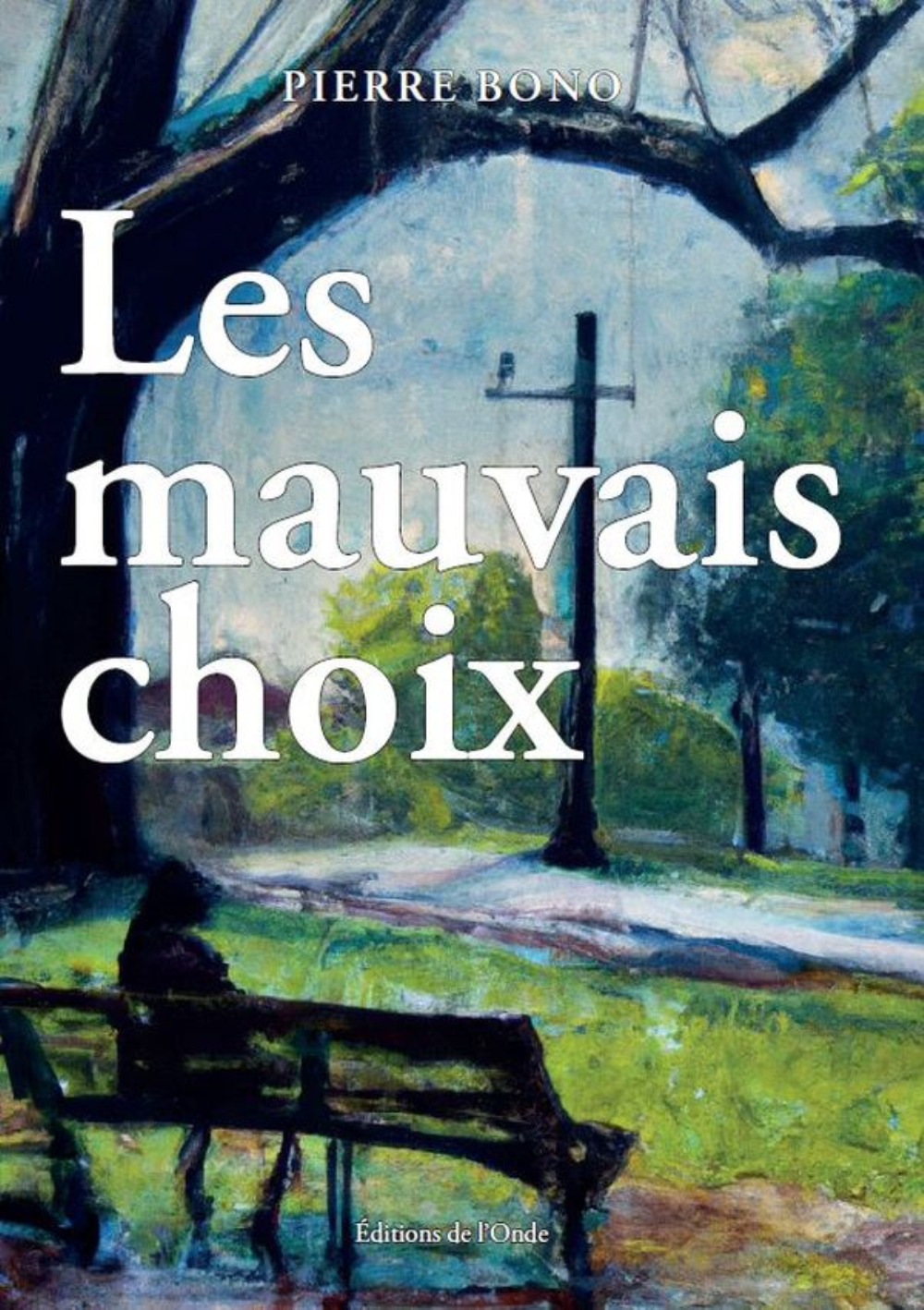 Les mauvais choix