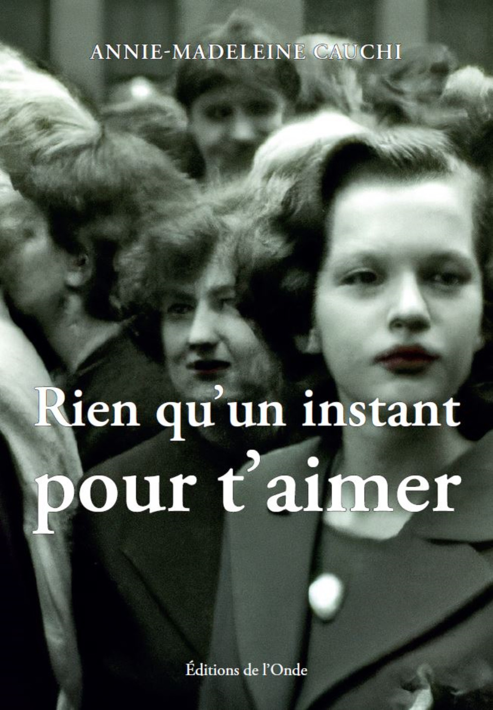 RIEN QU'UN INSTANT POUR T'AIMER