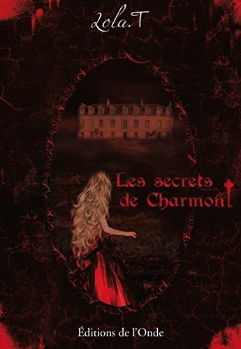 Les secrets de Charmont
