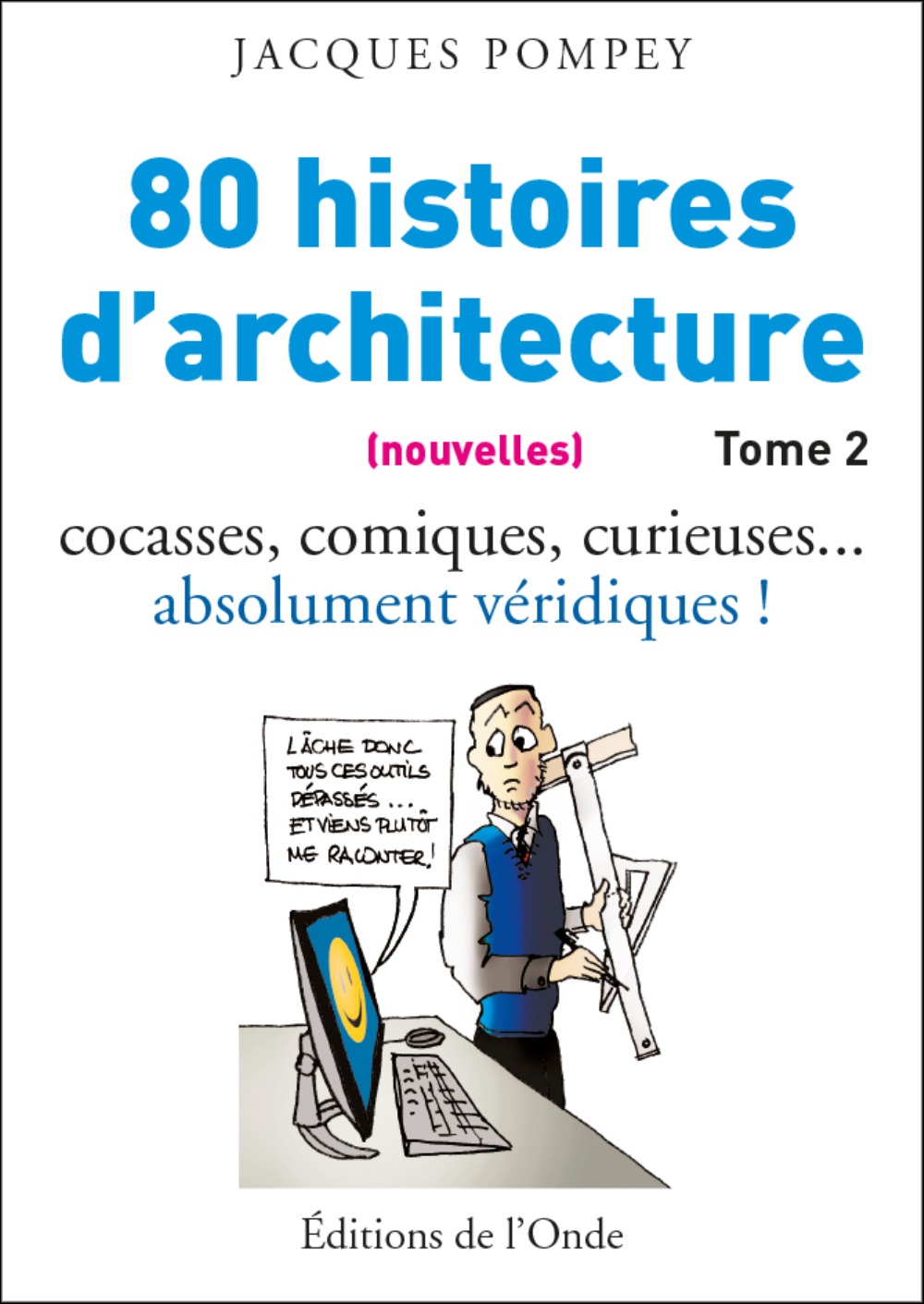80 (nouvelles) histoires d'architecture - avec celle de l'histoire de l'École des beaux-arts en 1950
