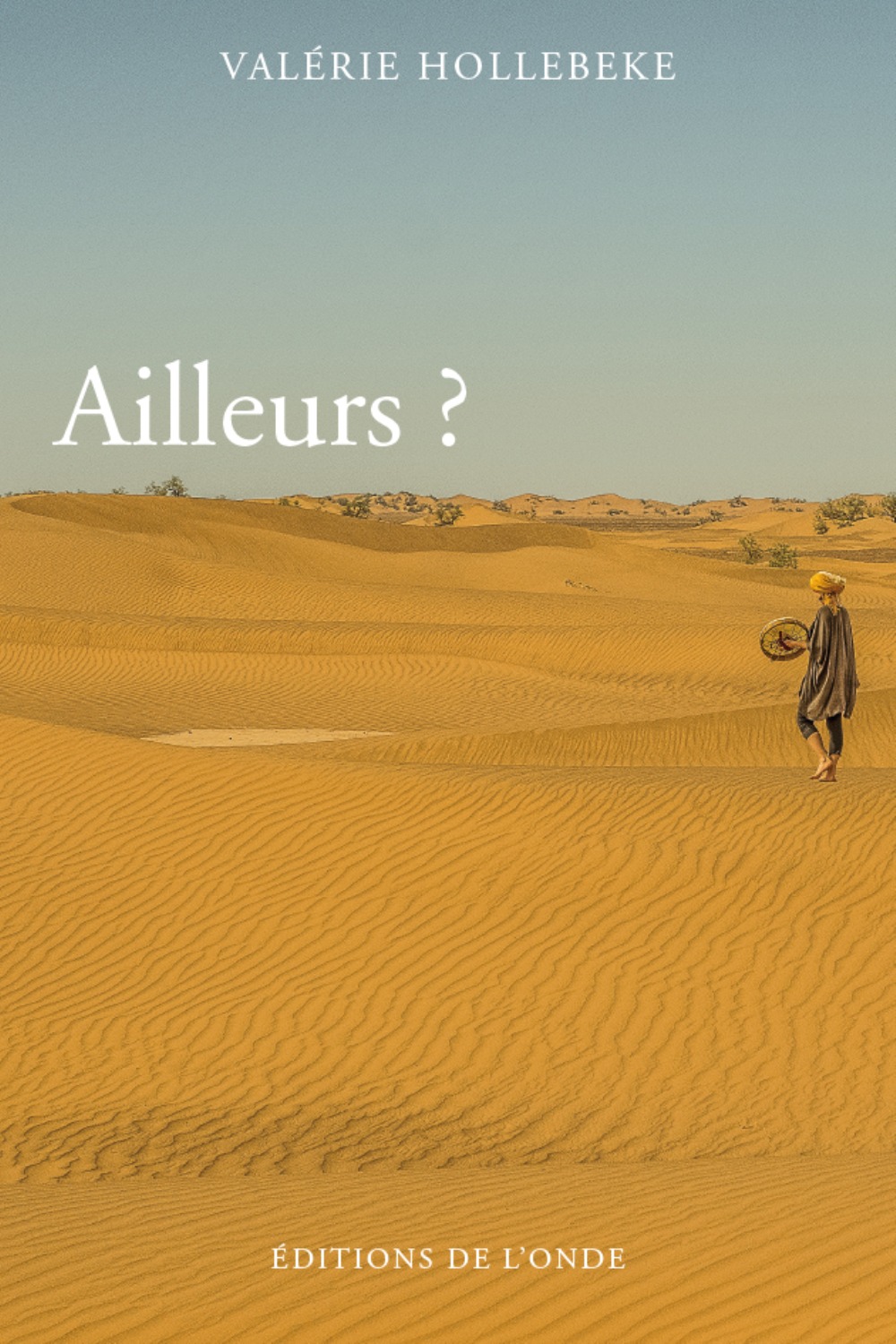 Ailleurs ?