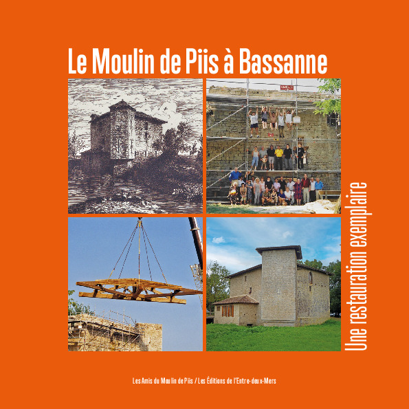 Le moulin de Piis à Bassanne