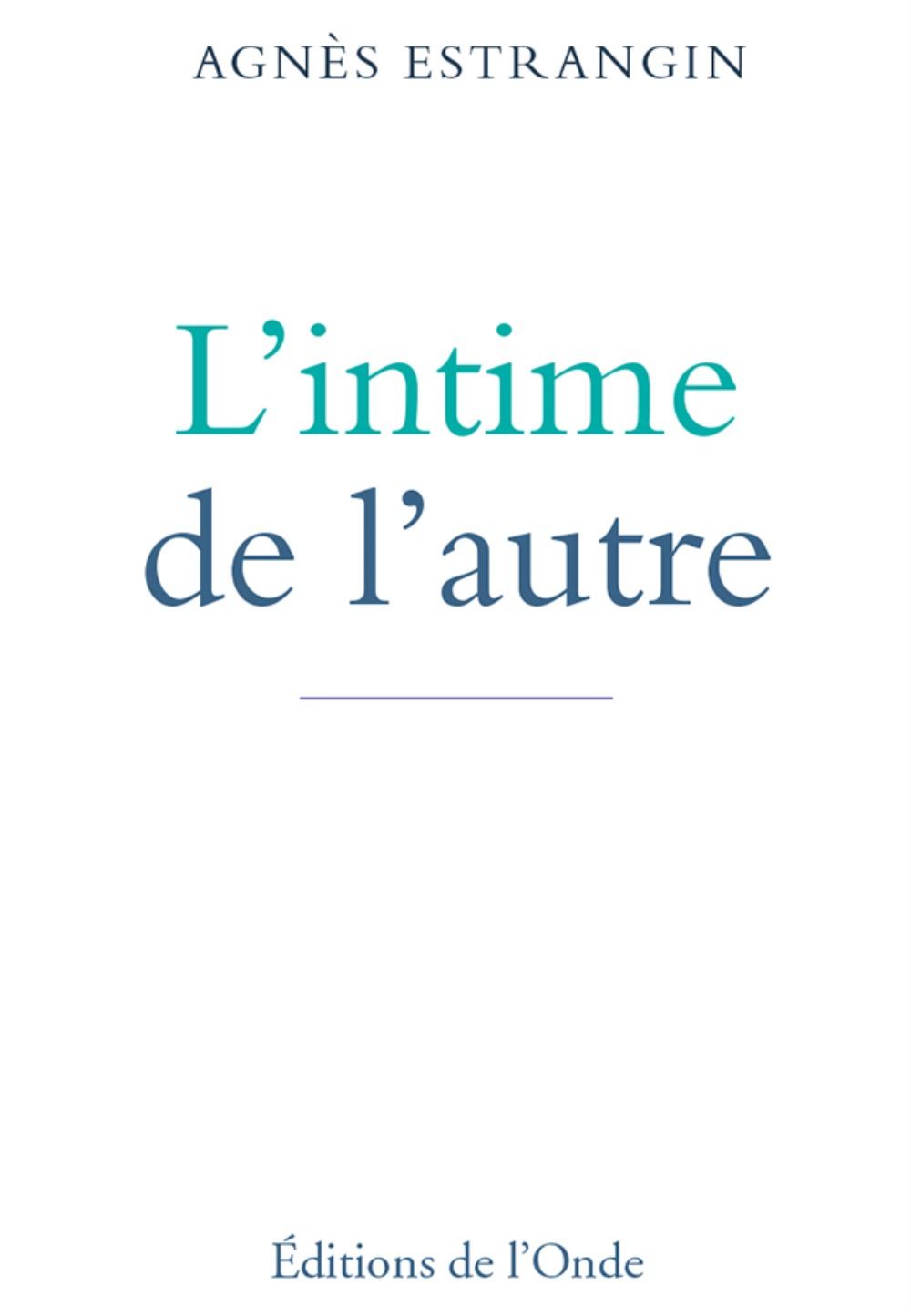 L'intime de l'autre