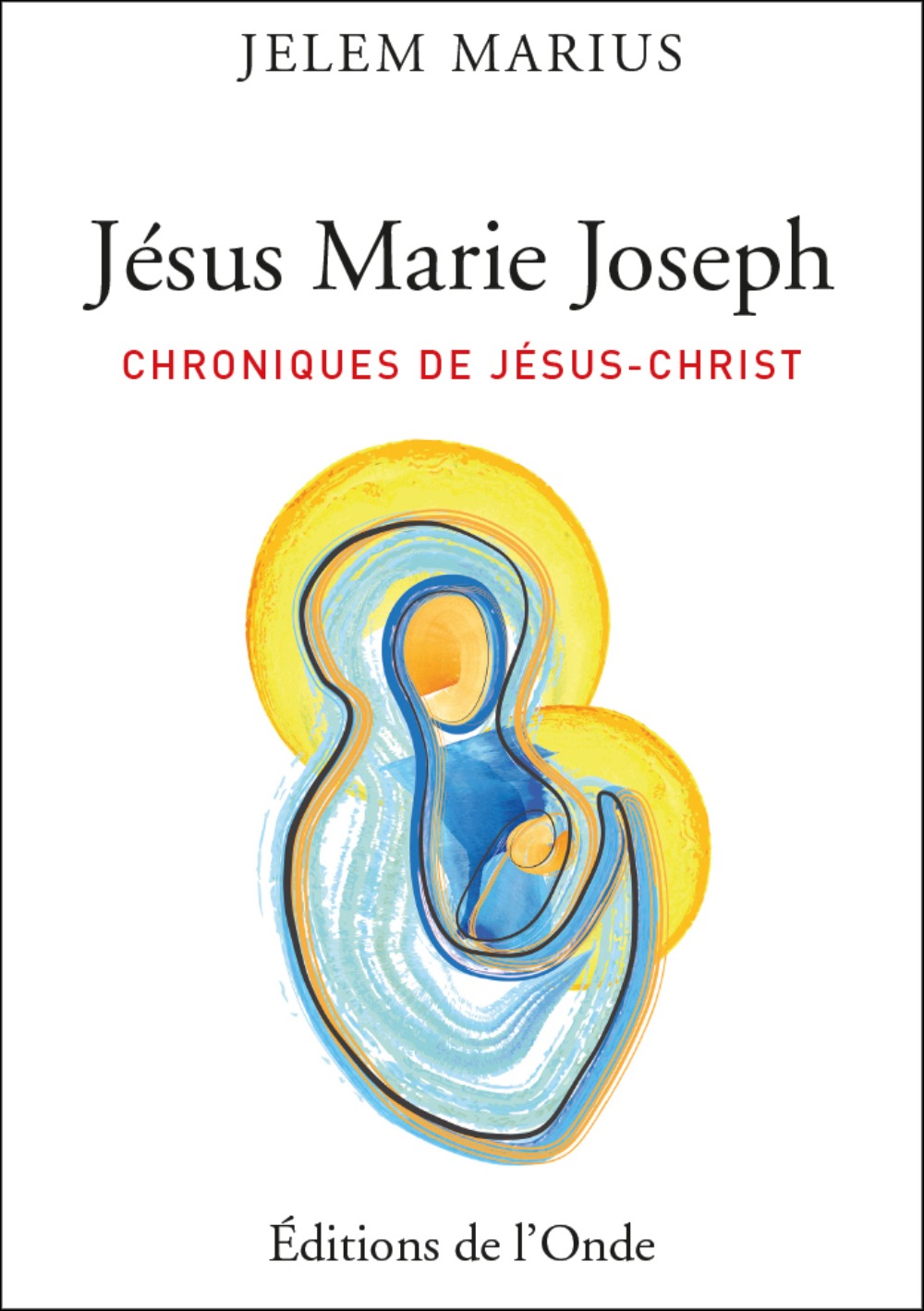 Jésus, Marie, Joseph