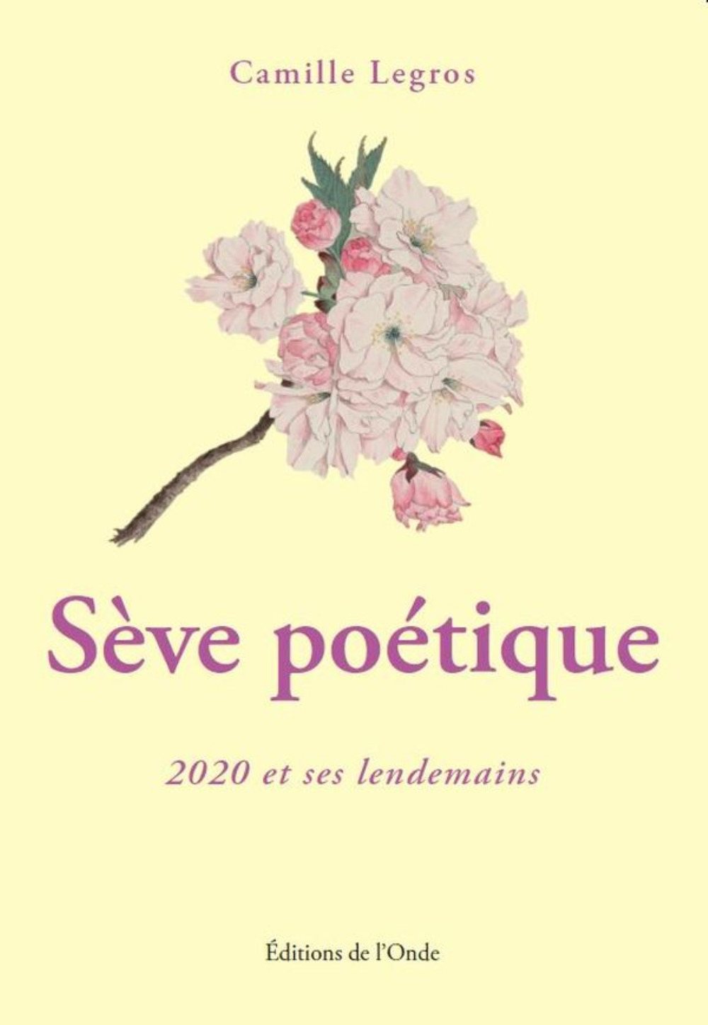 Sève poétique (2020 et ses lendemains)