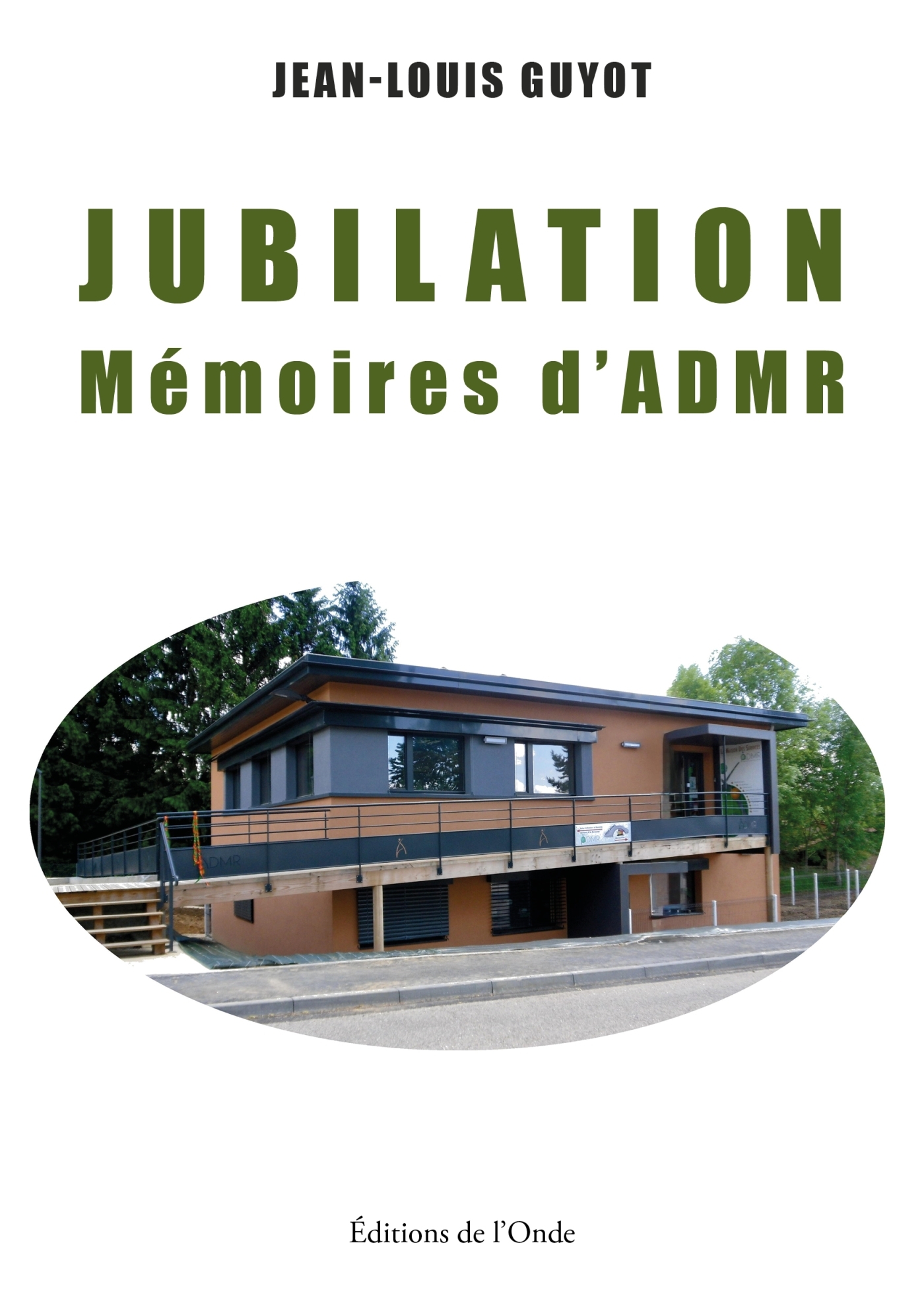 Jubilation, mémoires d'ADMR