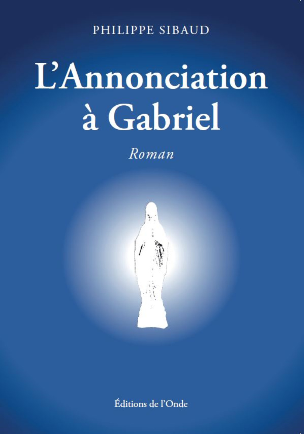 L'ANNONCIATION A GABRIEL