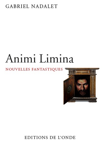 Animi Limina - nouvelles fantastiques