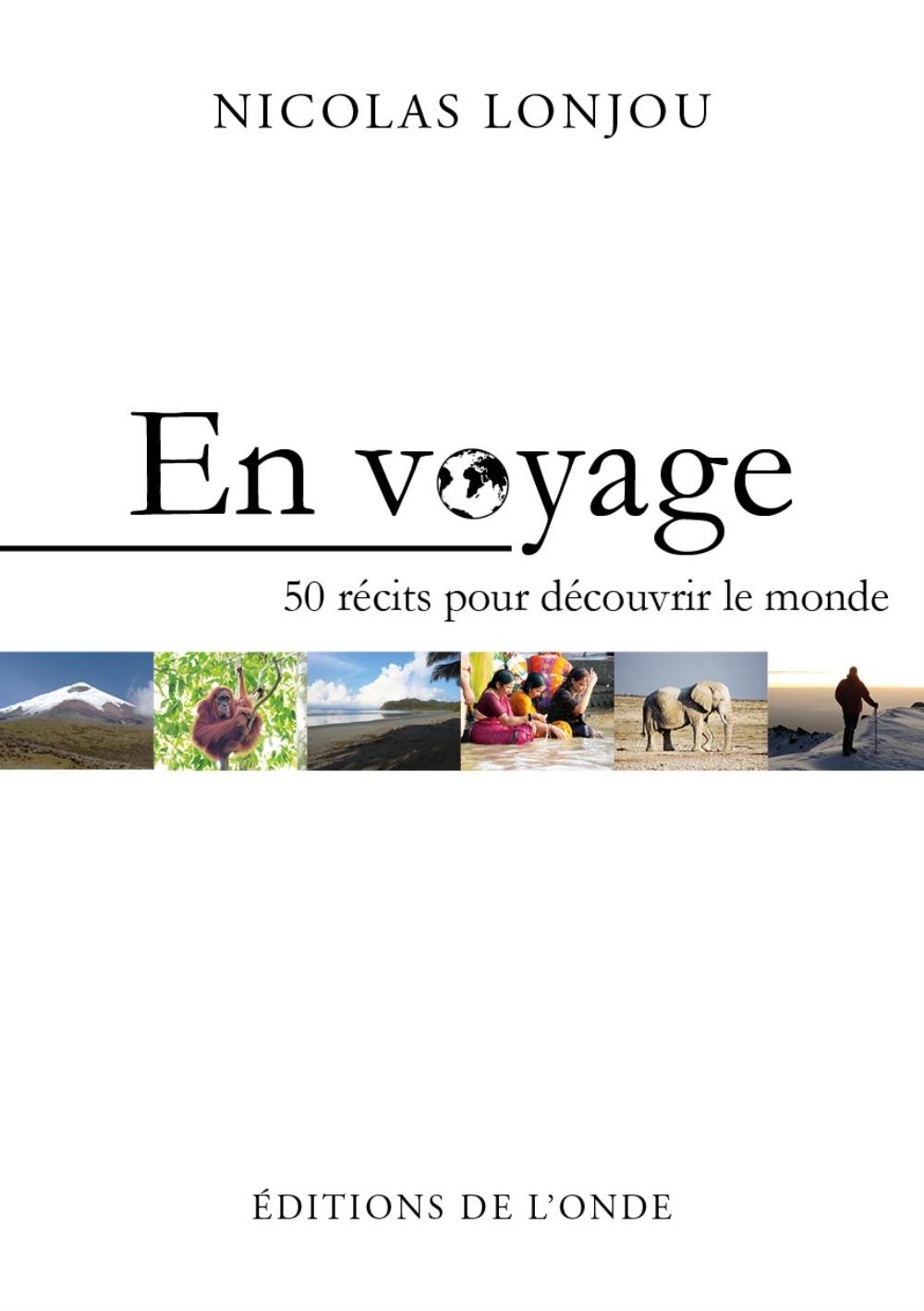 En voyage - 50 récits pour découvrir le monde
