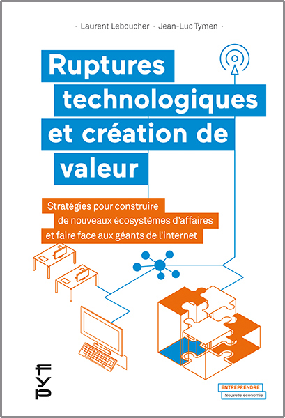 Ruptures technologiques et création de valeur