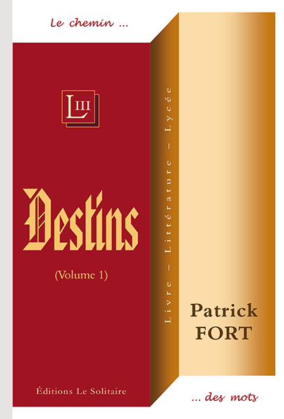 FORT Patrick / Destins (Volume 1)