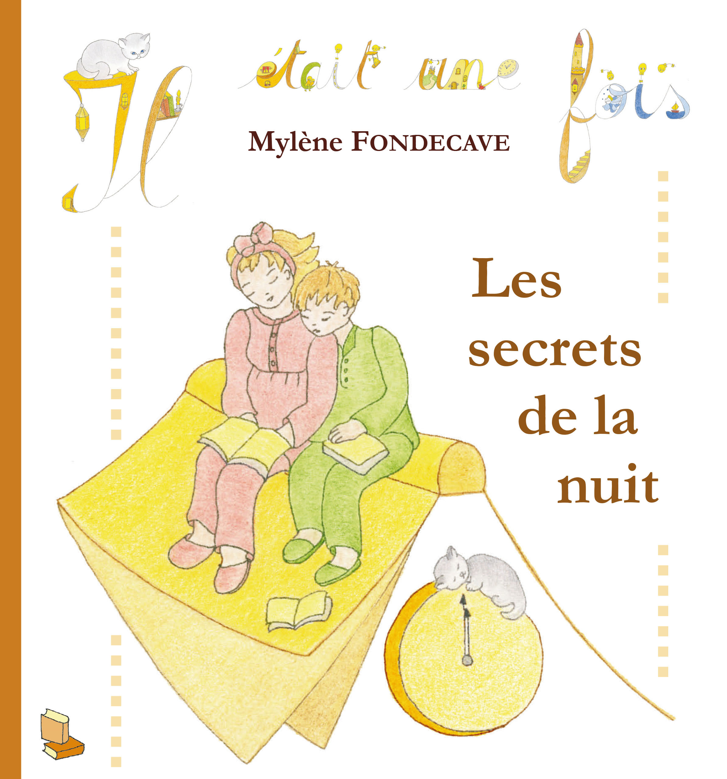 FONDECAVE Mylène / Les secrets de la nuit