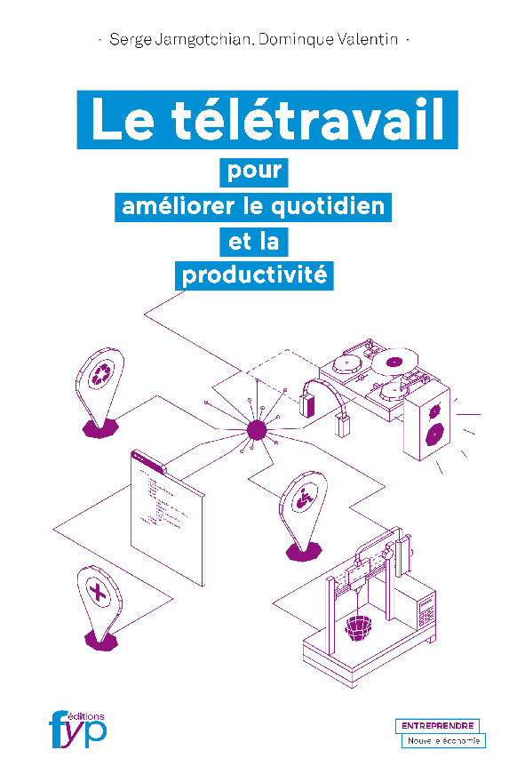 Le télétravail.  Pour améliorer le quotidien et la productivité