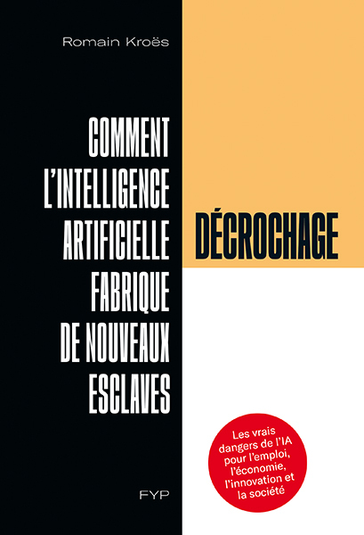 Décrochage.Comment l’intelligence artificielle fabrique de nouveaux esclaves