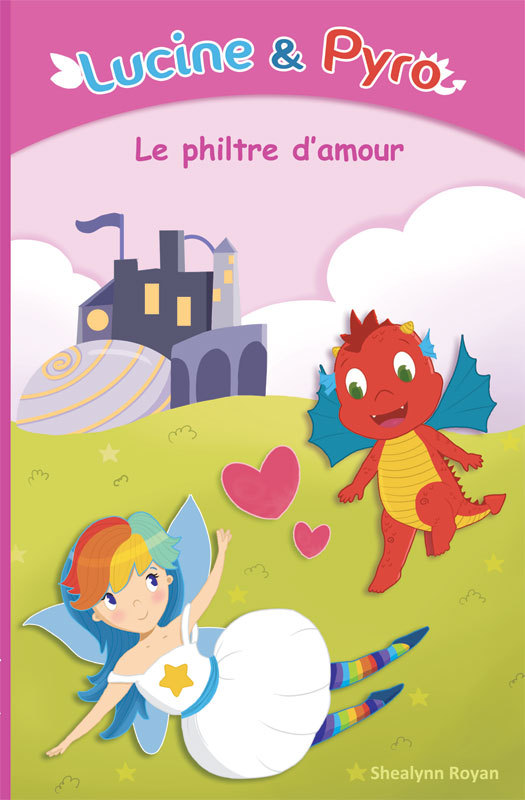 Lucine et Pyro : Le philtre d'amour
