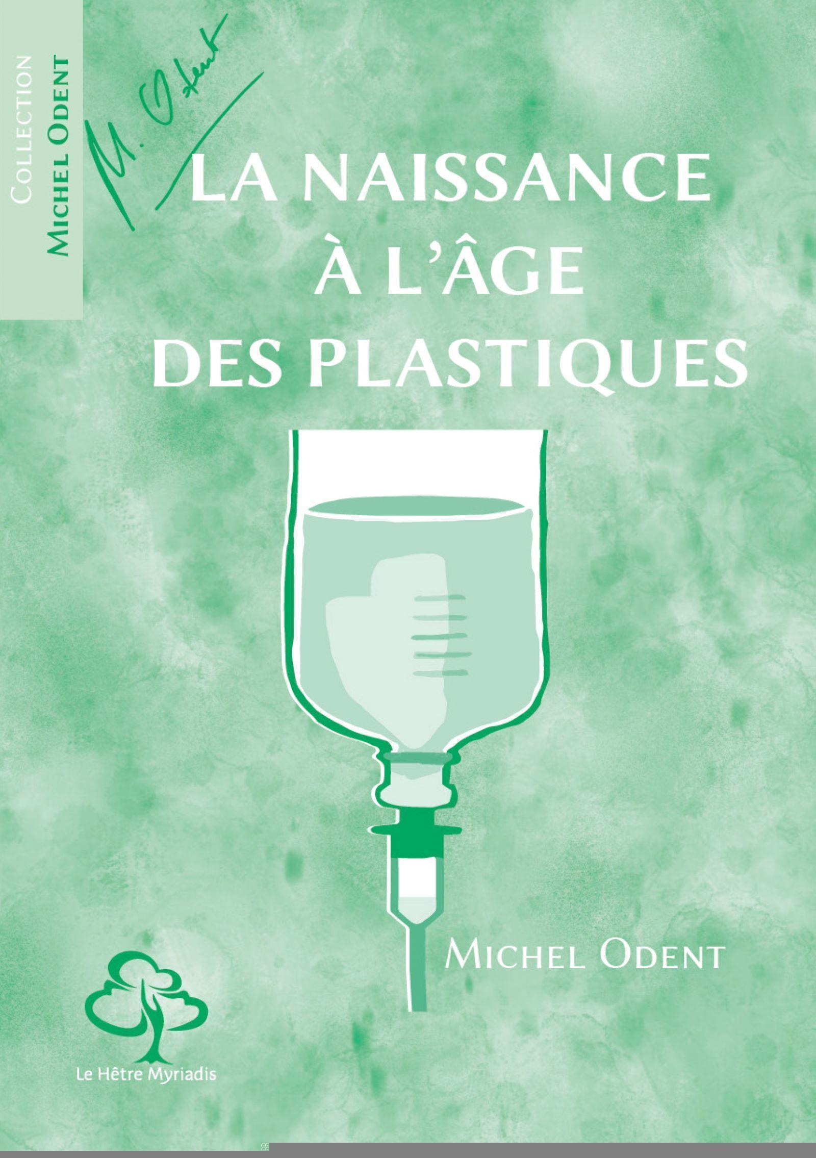 La naissance à l'âge des plastiques
