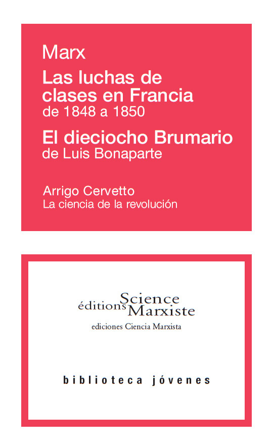 Las luchas de clases en Francia de 1848 a 1850 - El dieciocho Brumario de Luis Bonaparte