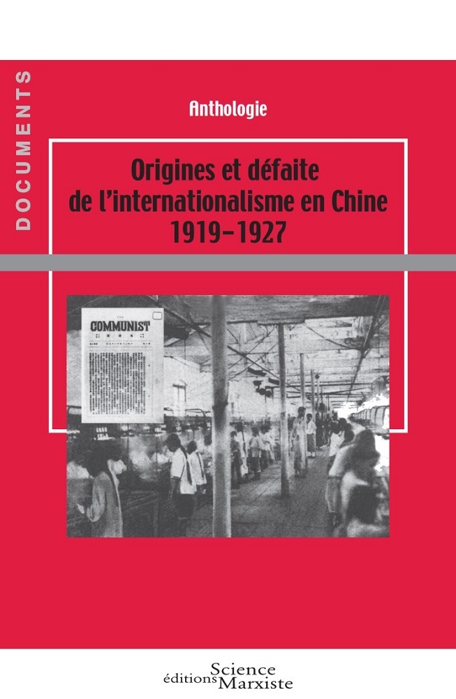 Origines et défaite de l'internationalisme en Chine 1919-1927