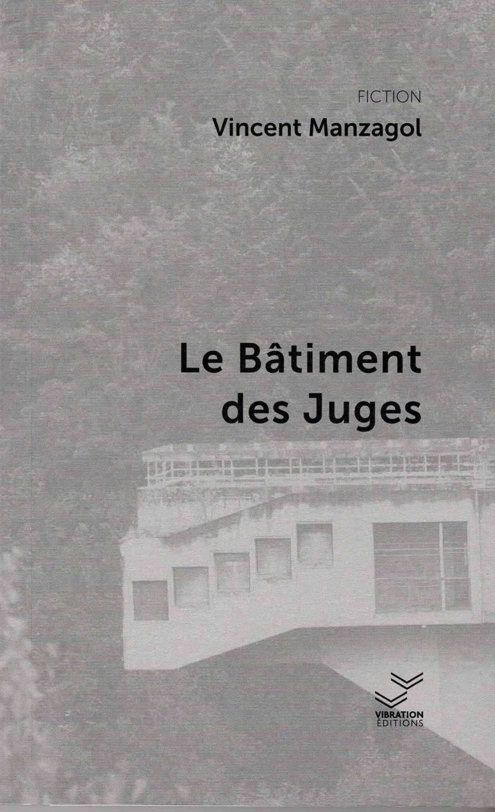 Le Bâtiment des Juges