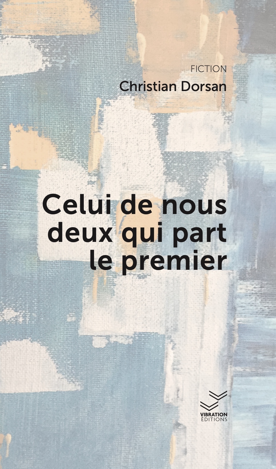 Celui de nous deux qui part le premier