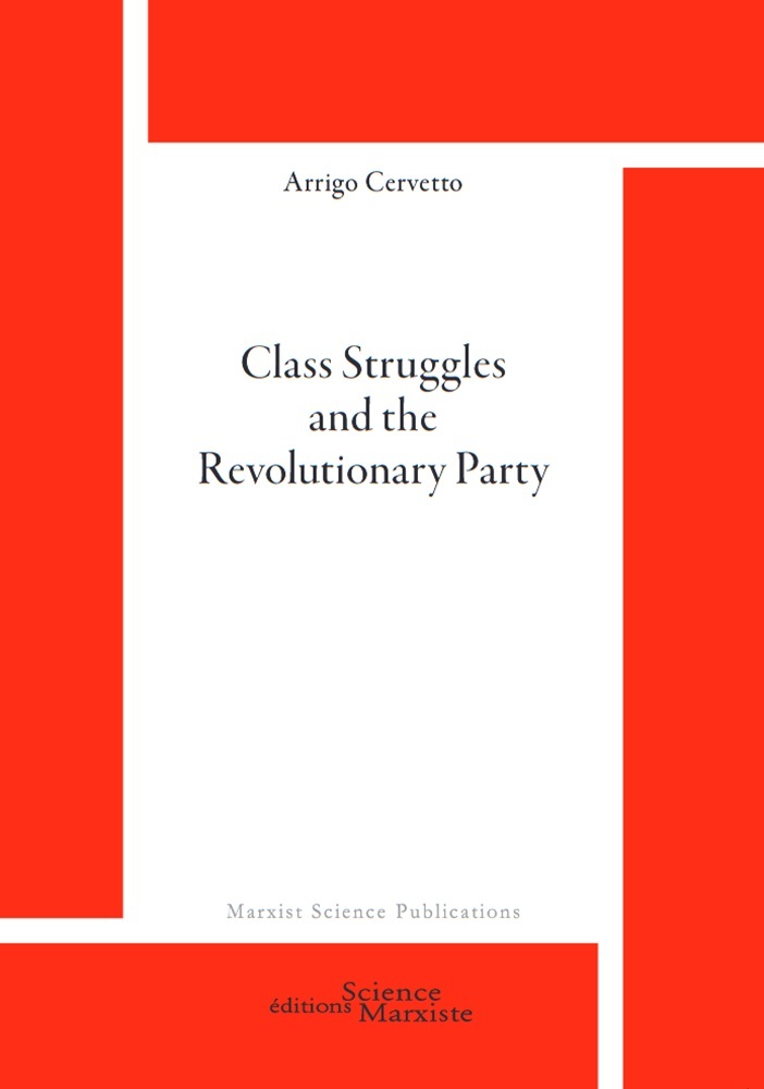 Class Struggles and the Revolutionary Party