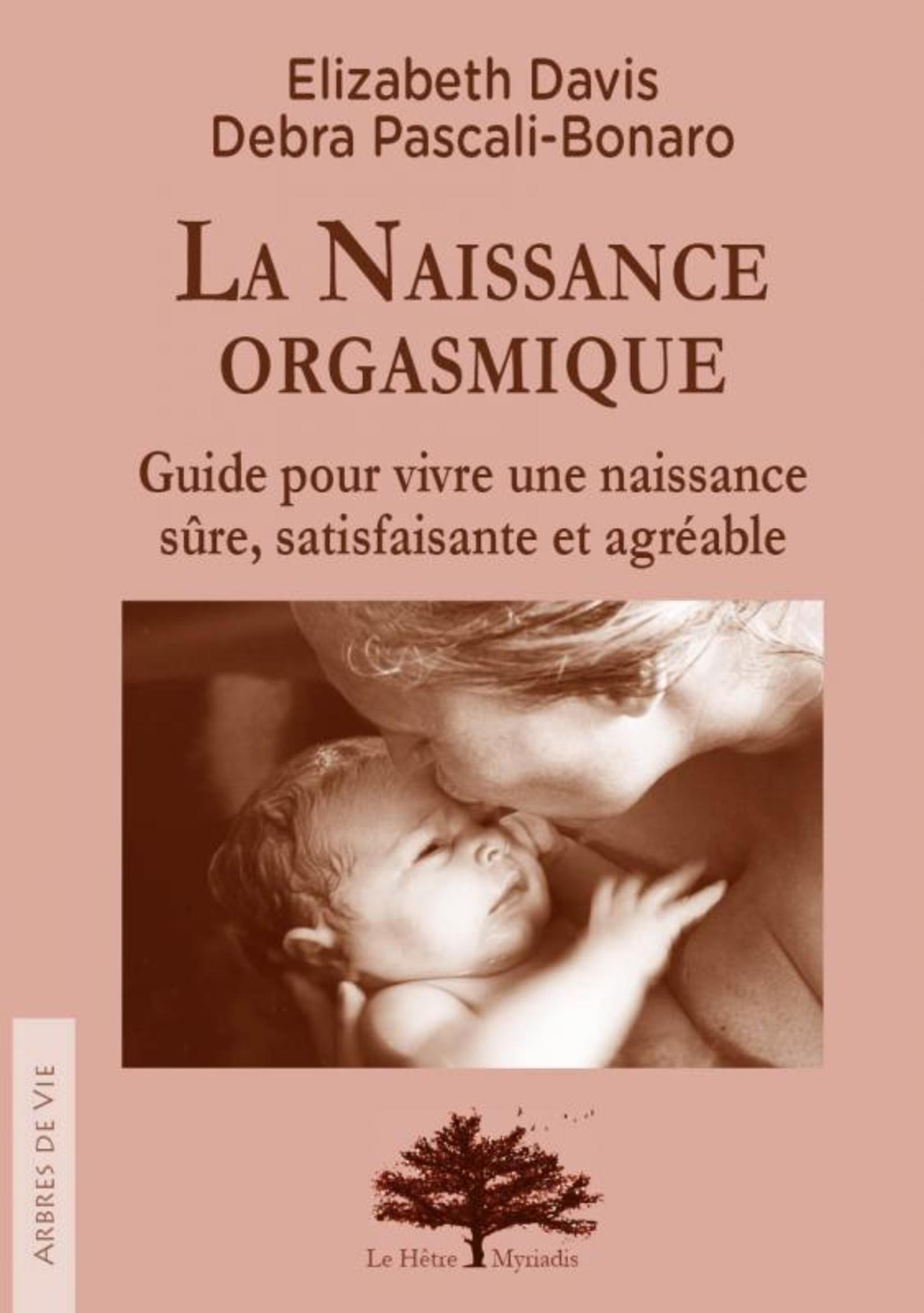 LA NAISSANCE ORGASMIQUE