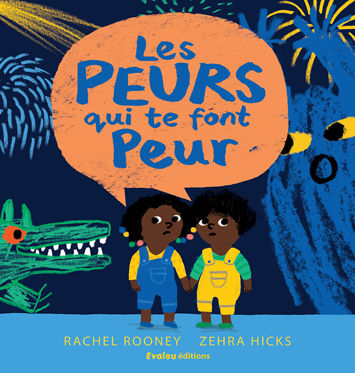 LES PEURS QUI TE FONT PEUR